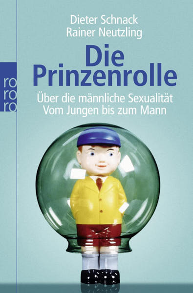Die Prinzenrolle. Über die männliche Sexualität